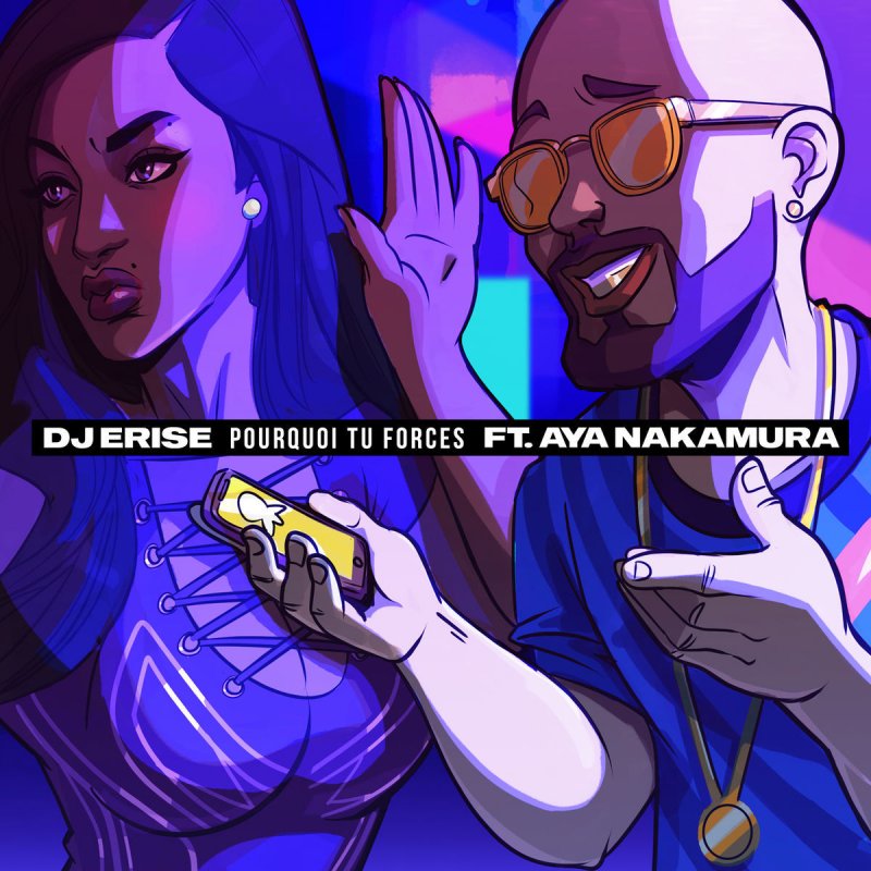 Dj Erise Feat Aya Nakamura Pourquoi Tu Forces Lyrics Musixmatch