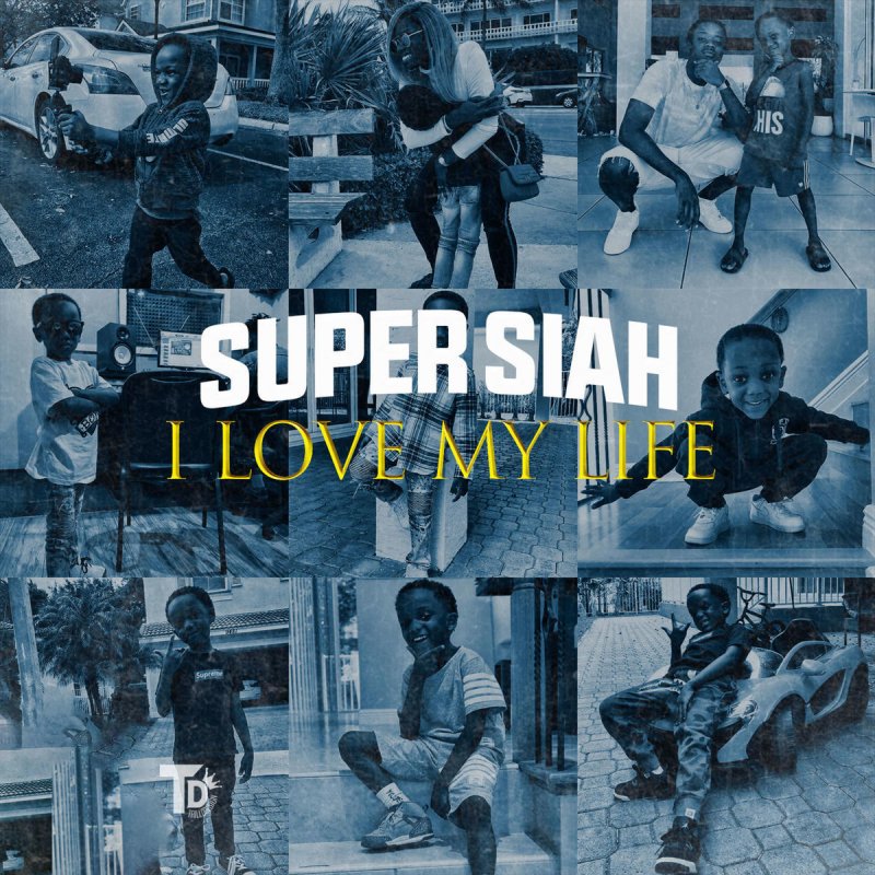 Super Siah I Love My Life Songtext Musixmatch Super Siah I Love My Life Songtext Musixmatch