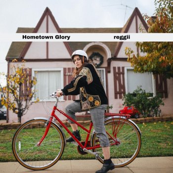 Hometown Glory By Reggii Album Lyrics Musixmatch