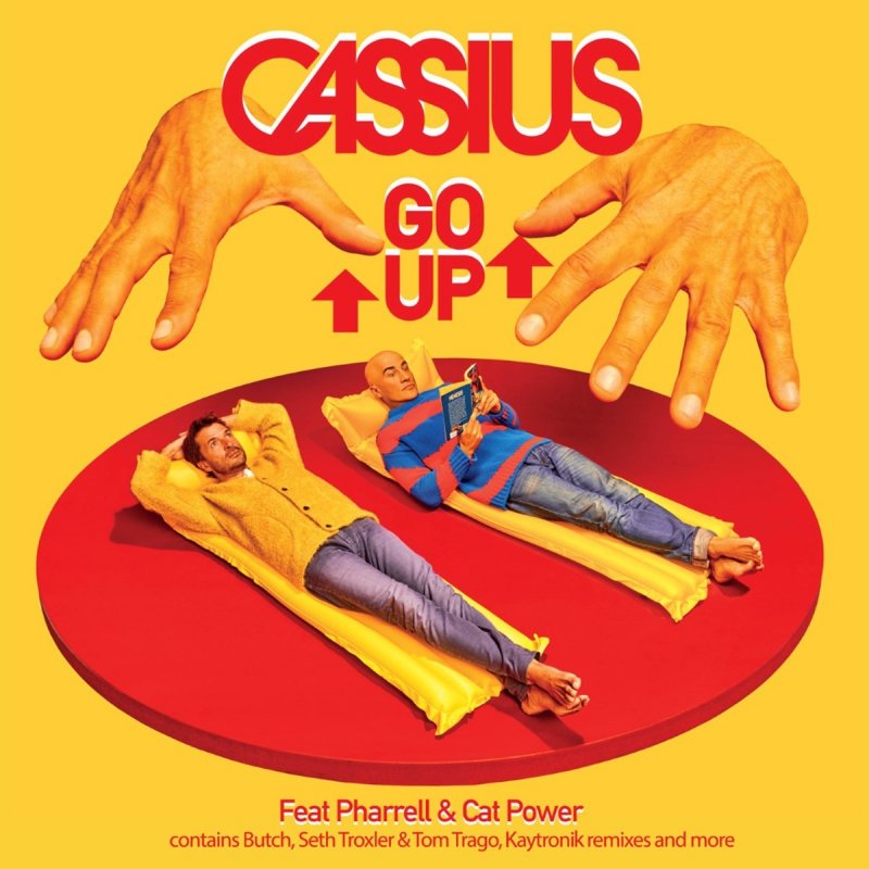 Cassius Feat Cat Power Pharrell Williams Go Up Radio Edit Lyrics Musixmatch