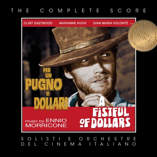 Ennio Morricone's A Fistful of Dollars (Complete Score)