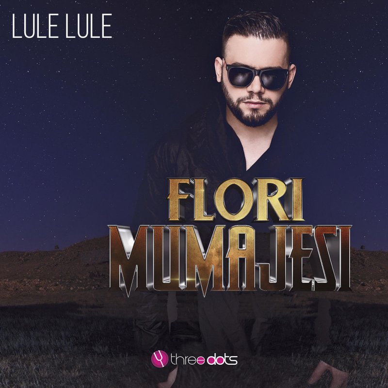 Flori Mumajesi Feat Kaos Lule Lule Lyrics Musixmatch