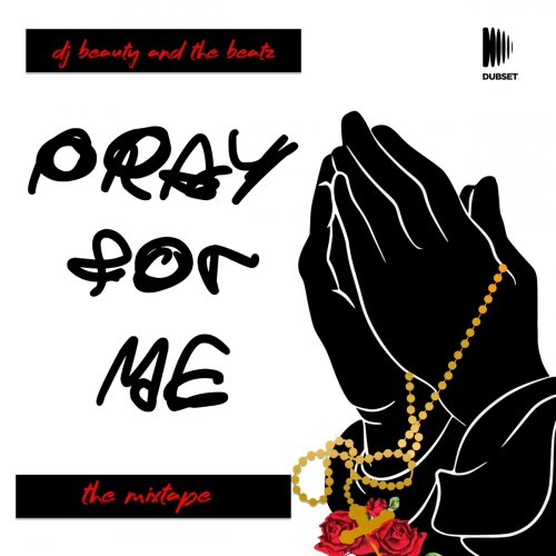 Pray For Me (DJ Mix)