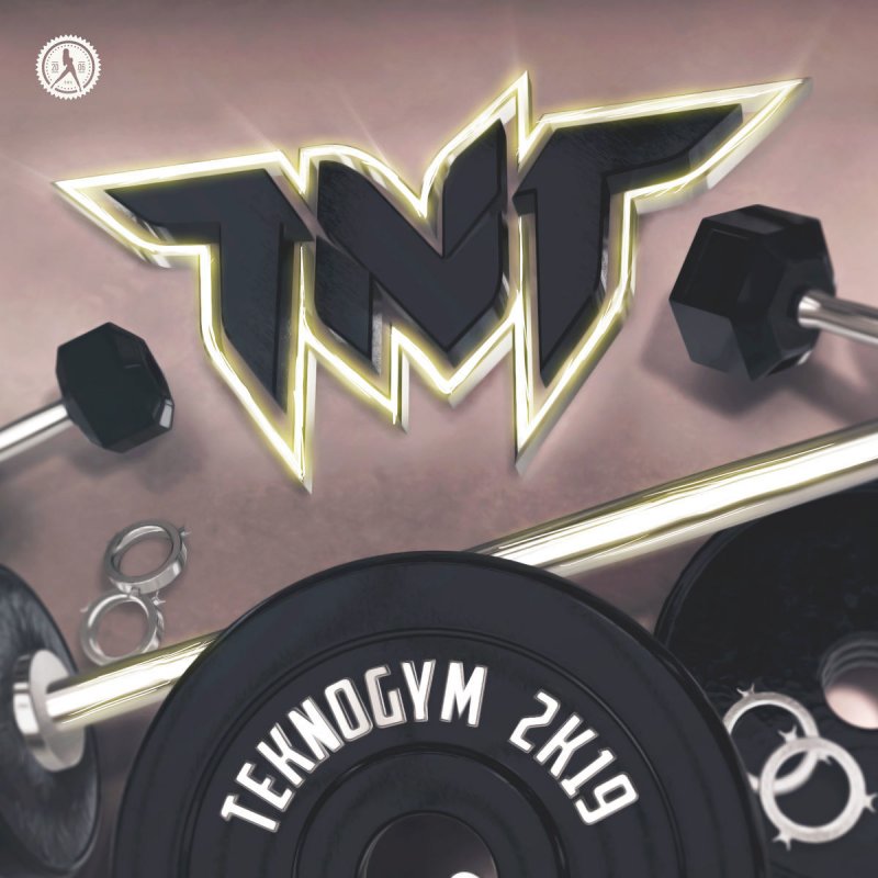 Tnt Teknogym 2k19 Songtext Musixmatch