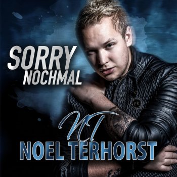 Noel Terhorst - Sorry nochmal Songtext | Musixmatch
