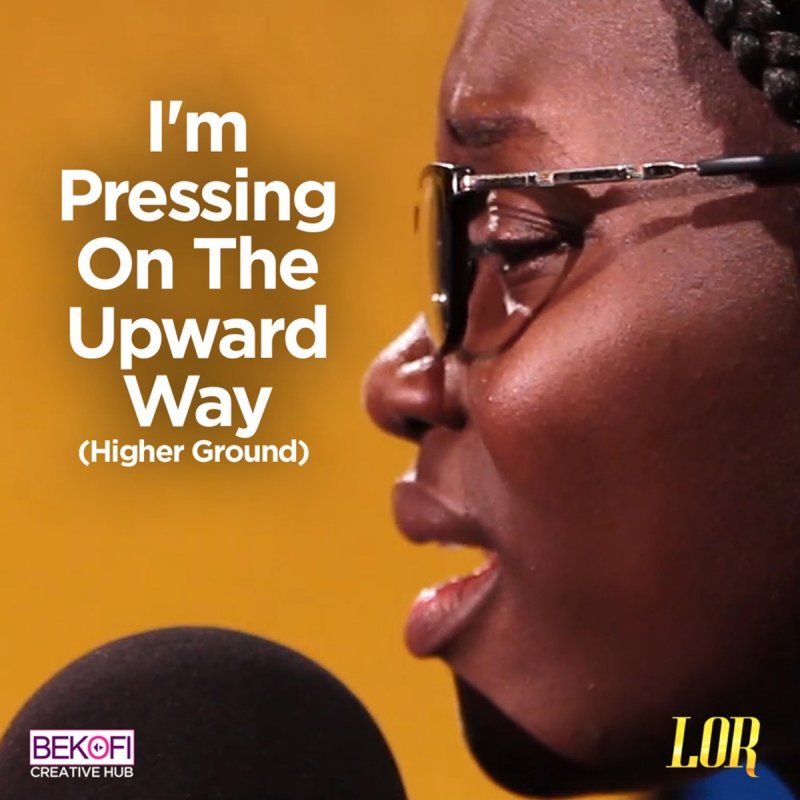 lor-i-m-pressing-on-the-upward-way-higher-ground-lyrics-musixmatch