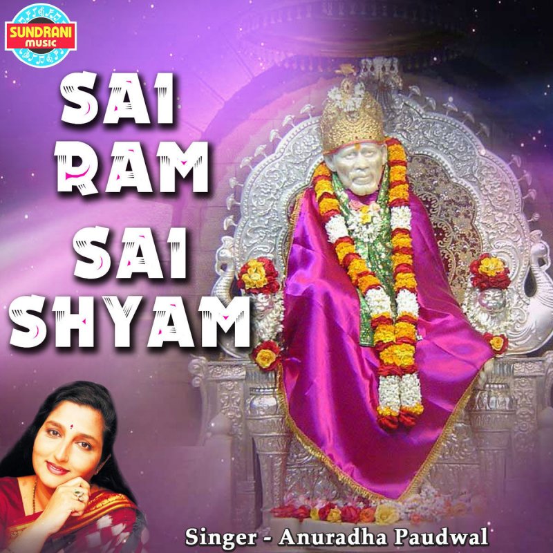 Anuradha Paudwal Sai Ram Sai Shyam Lyrics Musixmatch For more devotional updates subscribe: anuradha paudwal sai ram sai shyam