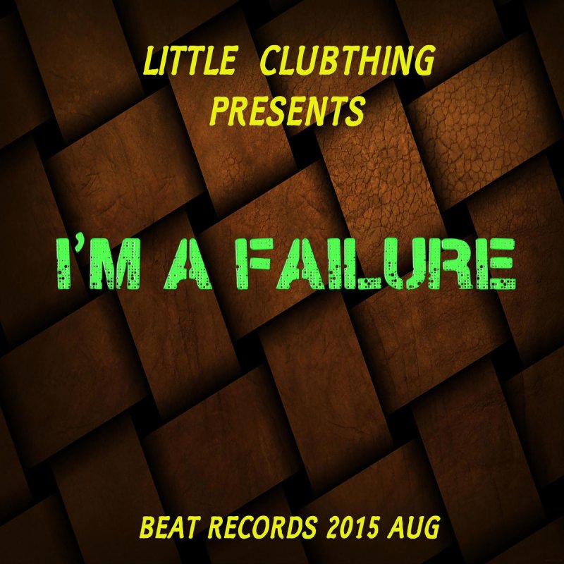 Little failure. Little failure