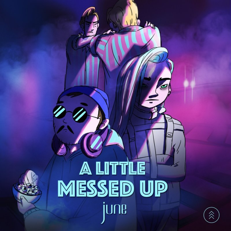 June A Little Messed Up Testo Musixmatch
