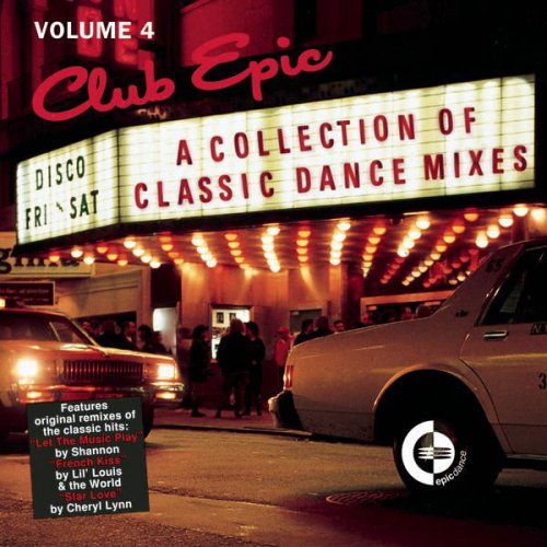 Club Epic - A Collection Of Classic Dance Mixes: Volume 4