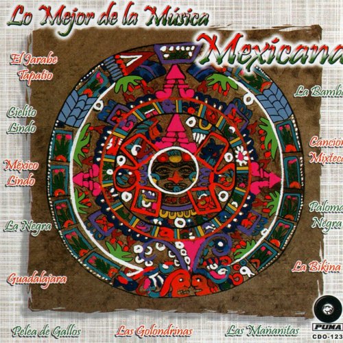 Lo Mejor De La Música Mexicana