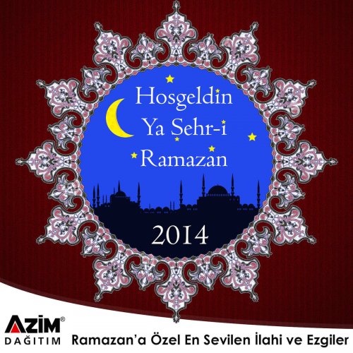 Hoş Geldin Ramazan 2014 - Azim Dağıtım (Welcome Ramadan)