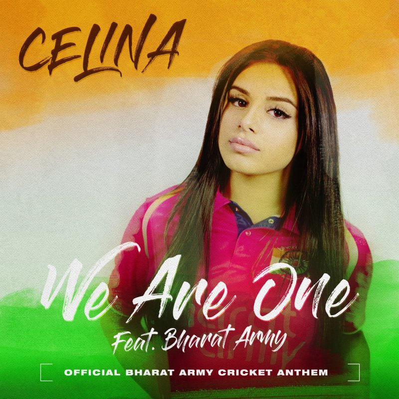 Celina feat. Bharat Army We Are One (Official Bharat Army Cricket Anthem) letra Musixmatch Celina feat. Bharat Army We Are One (Official Bharat Army Cricket Anthem) letra Musixmatch