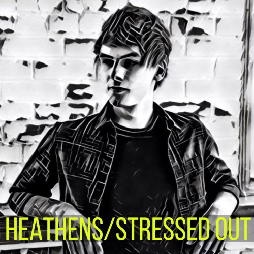 Heathens / Stressed Out (Mashup)