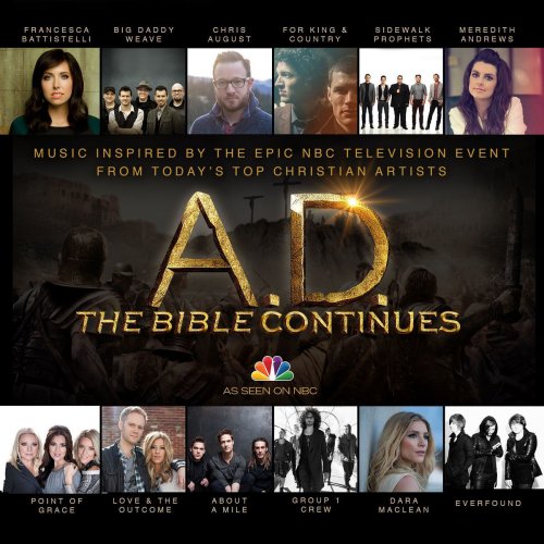 A.D. The Bible Continues: Music Inspired By The Epic NBC Television Event
