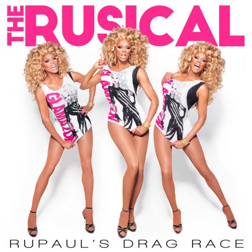 RuPaul's Drag Race: The Rusical