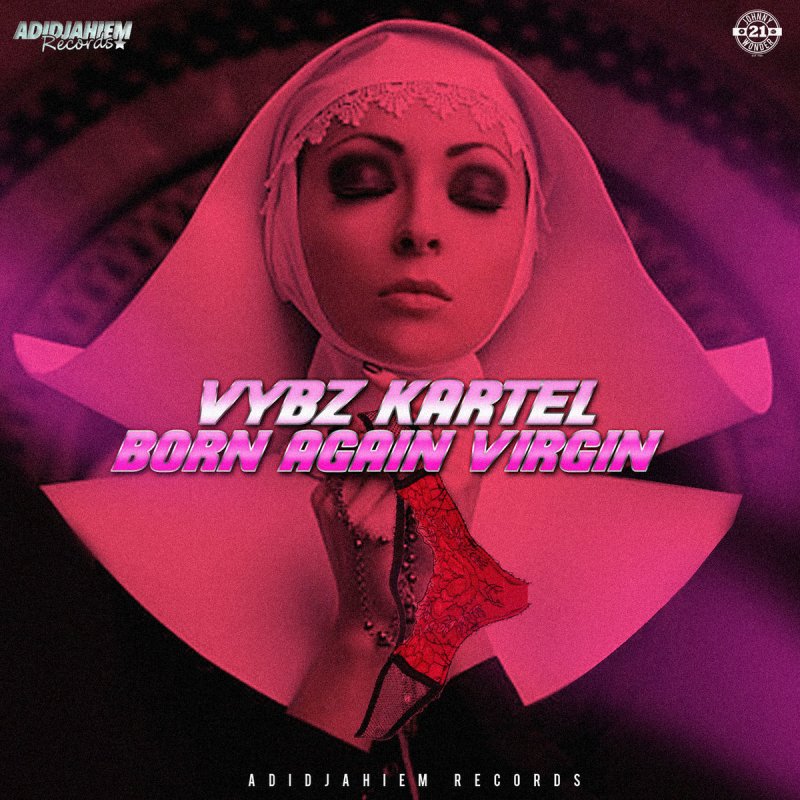 Vybz Kartel Born Again Virgin Lyrics Musixmatch