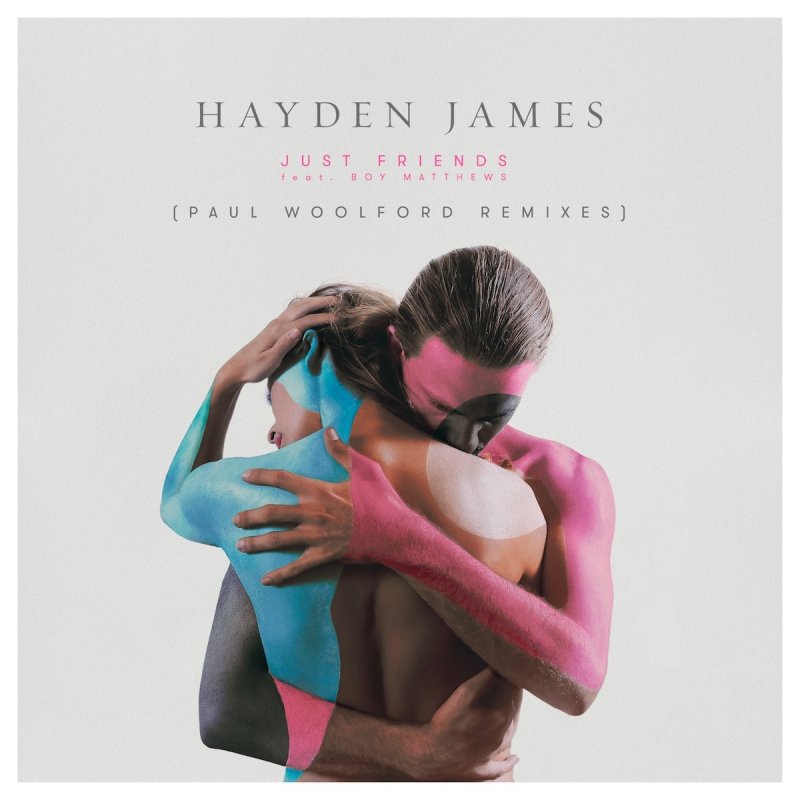 Hayden James Feat Boy Matthews Paul Woolford Just Friends Paul Woolford Dub Lyrics Musixmatch