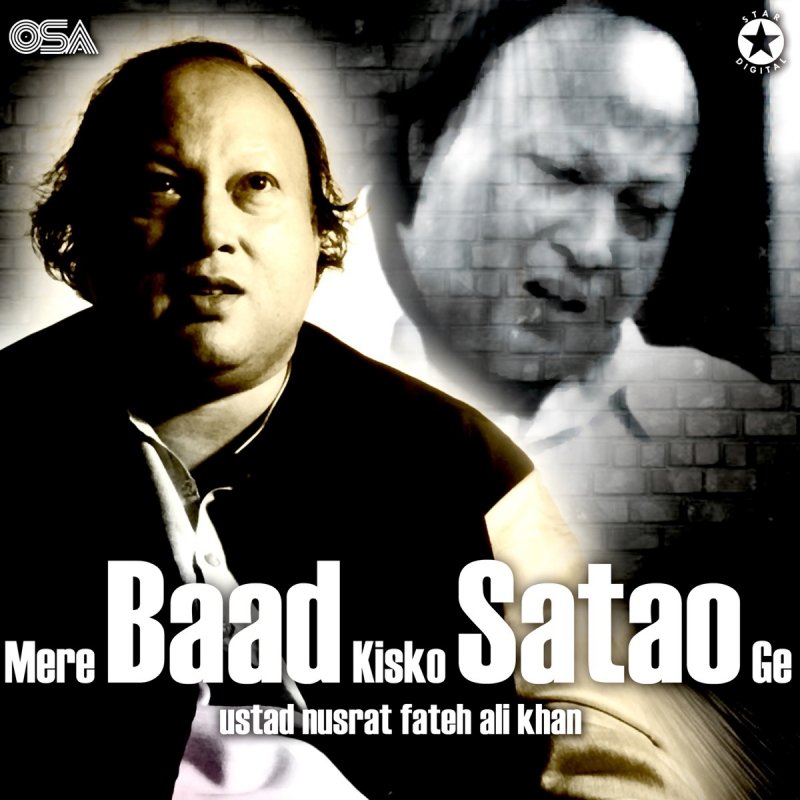 Nusrat Fateh Ali Khan Mere Baad Kisko Satao Ge Lyrics Musixmatch Mere baad kisko sataoge mix song new 2019 #newsong2019#sadsongs #merebaadsataoge. nusrat fateh ali khan mere baad kisko