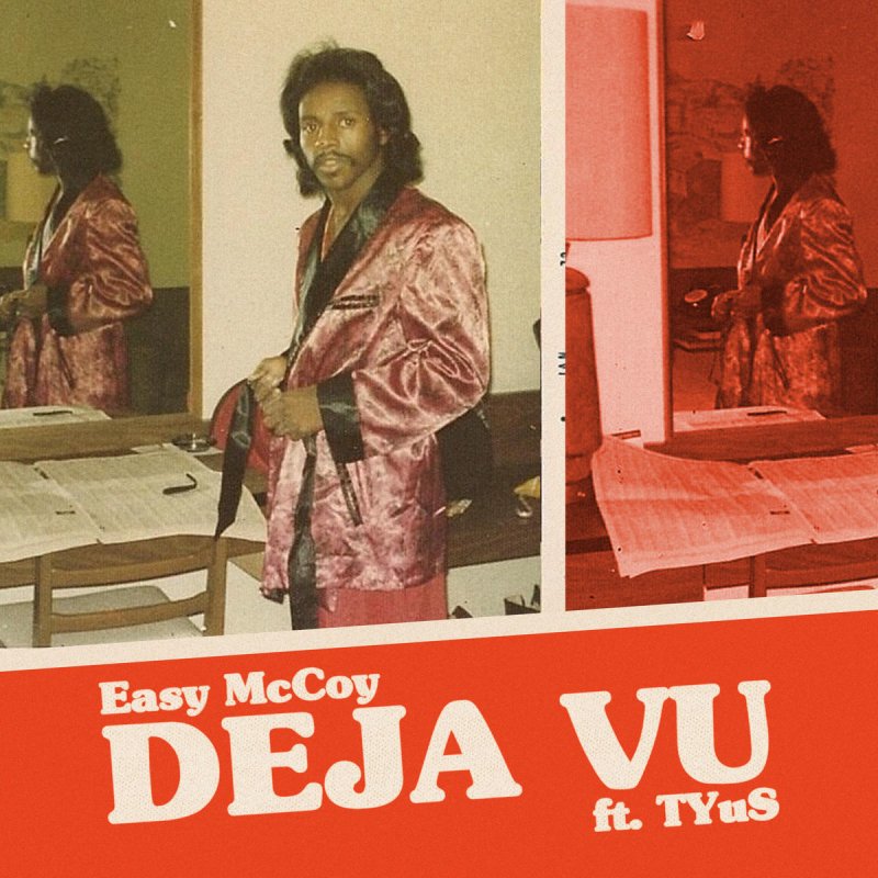 Easy Mccoy Feat Tyus Deja Vu Lyrics Musixmatch Unfortunately we're not authorised to show these lyrics. easy mccoy feat tyus deja vu lyrics