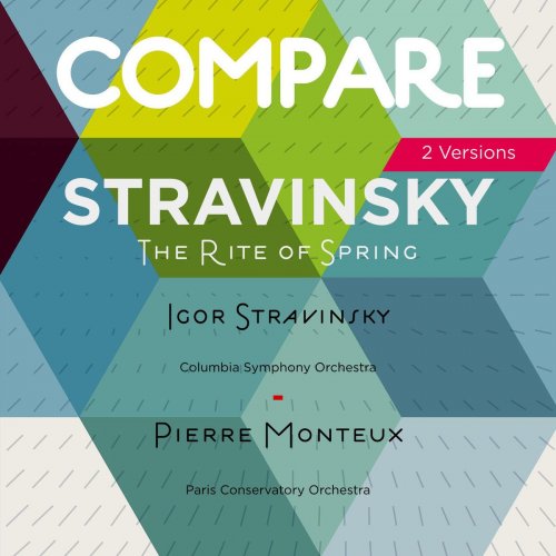 Stravinsky: Rite of Spring, Igor Stravinsky vs. Pierre Monteux (Compare 2 Versions)