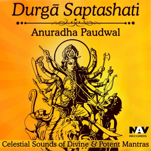Durga Saptashati (Celestial Sounds of Divine & Potent Mantras)