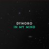 Dynoro - In My Mind Songtext | Musixmatch