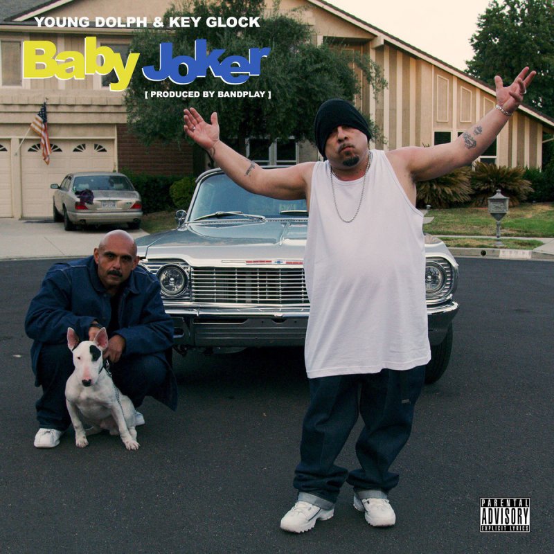 Letra De Baby Joker De Young Dolph Feat Key Glock Musixmatch