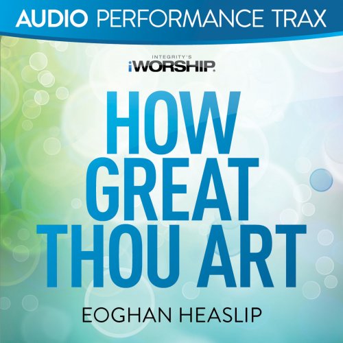 How Great Thou Art (Audio Performance Trax)