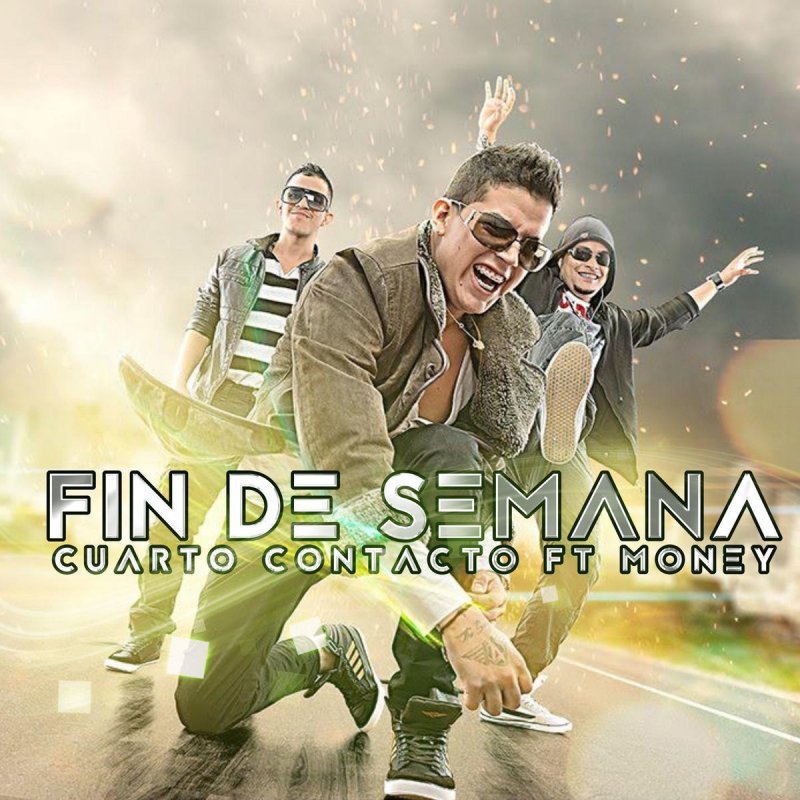 Cuarto Contacto Feat Money Fin De Semana Paroles Musixmatch Cuarta noche de protestas en wisconsin por el caso de un policía acusado de matar a un joven afroestadounidense. musixmatch