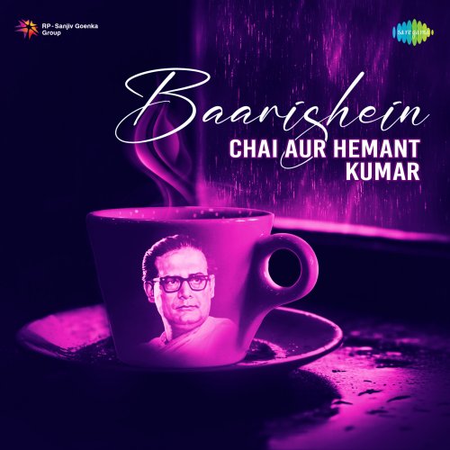 Baarishein, Chai Aur Hemant Kumar