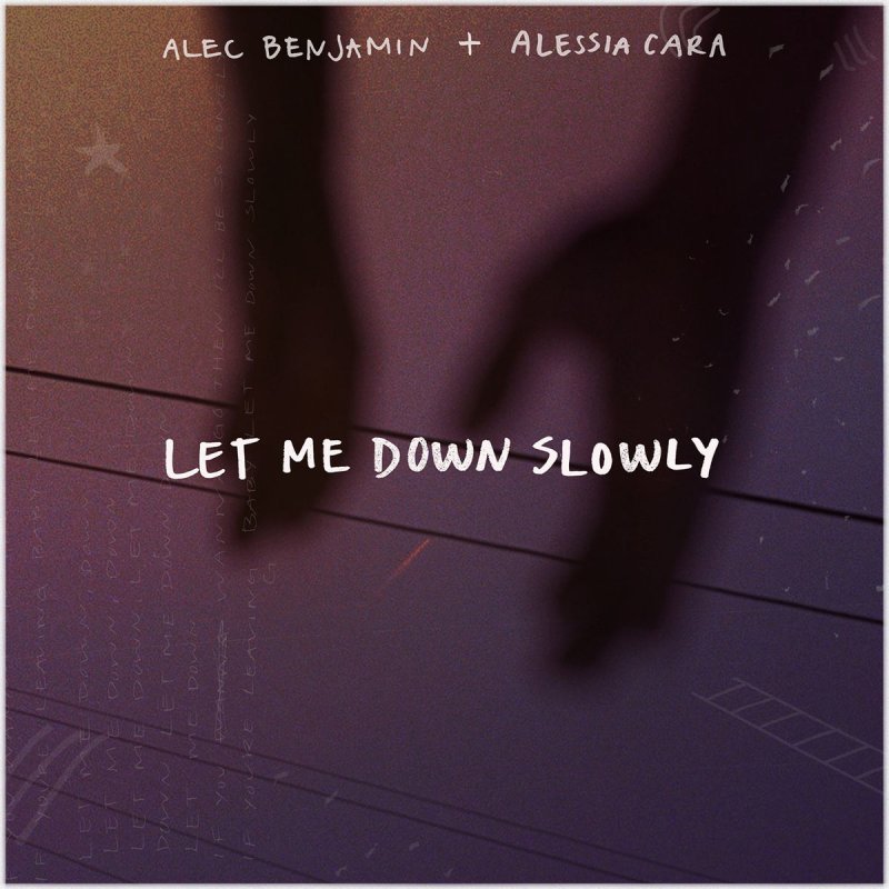 Alec Benjamin Feat Alessia Cara Let Me Down Slowly Lyrics