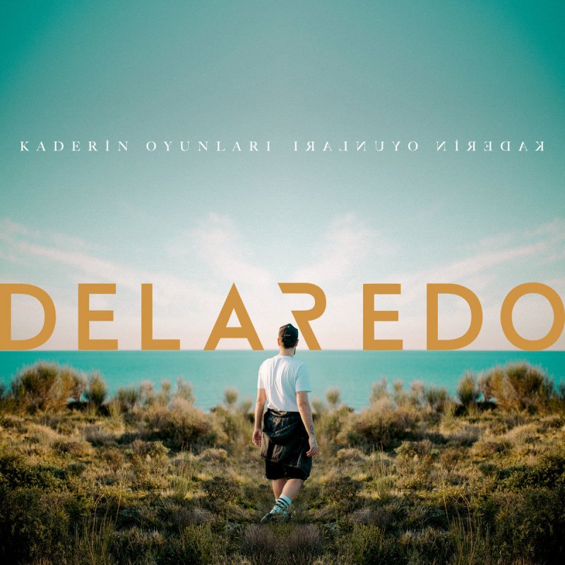 delaredo kaderin oyunlari lyrics