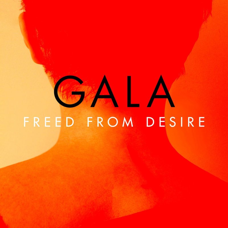 Gala Freed From Desire Acoustic Version Paroles Musixmatch