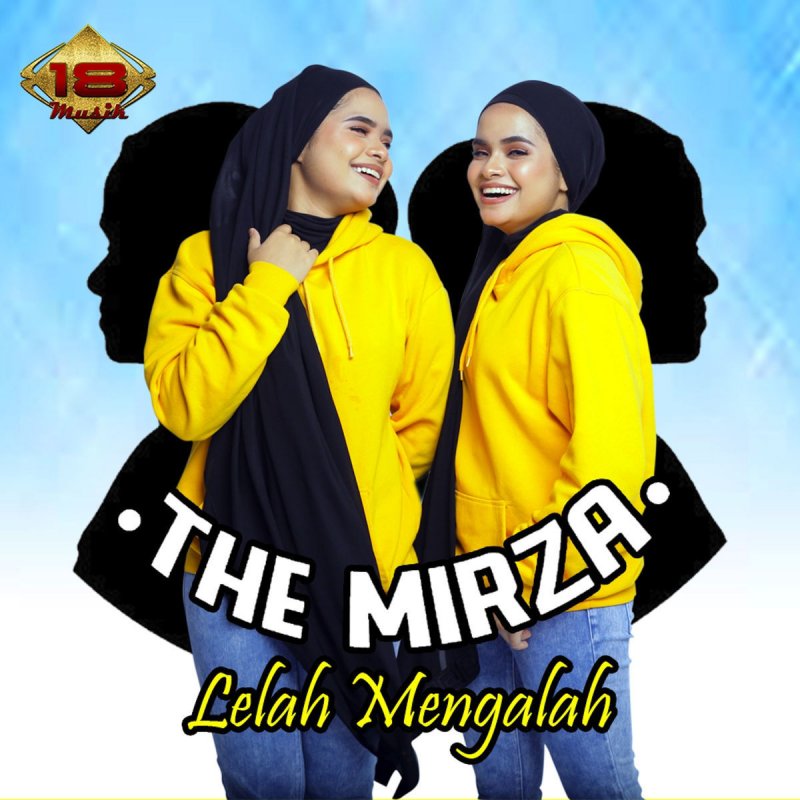 The Mirza Lelah Mengalah Lyrics Musixmatch