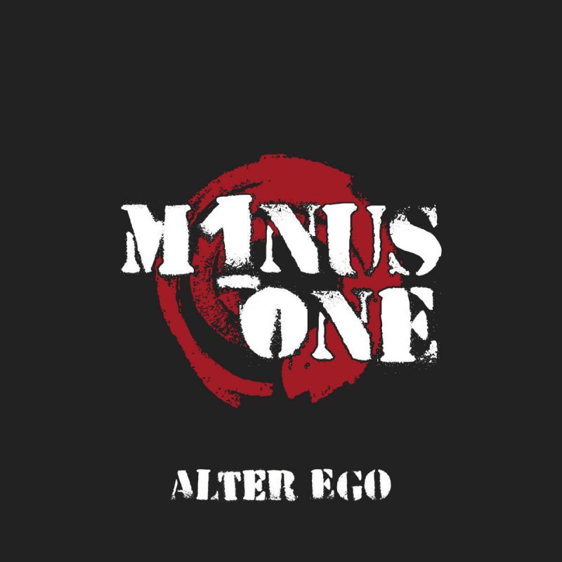Minus One Alter Ego Lyrics Musixmatch Minus One Alter Ego Lyrics Musixmatch