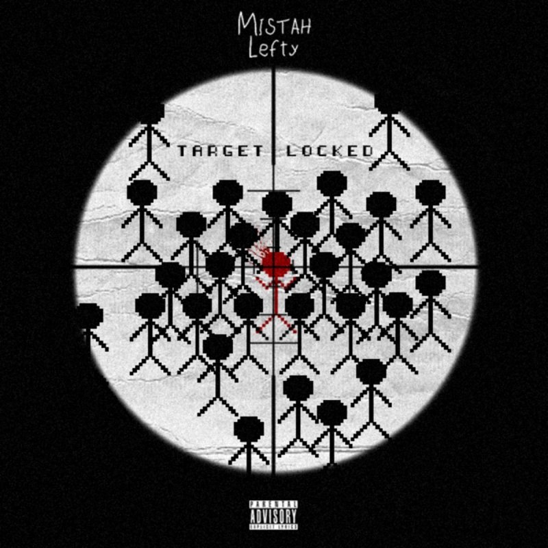 Mistah Lefty Target Locked Lyrics Musixmatch