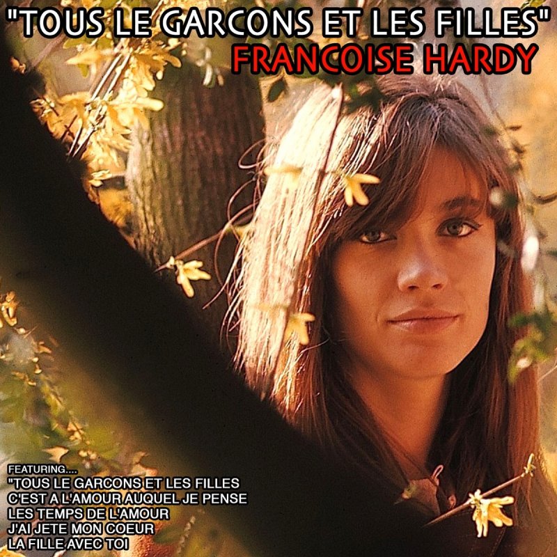 Letra De Les Temps De L Amour De Francoise Hardy Musixmatch Letra De Les Temps De L Amour De Francoise Hardy Musixmatch