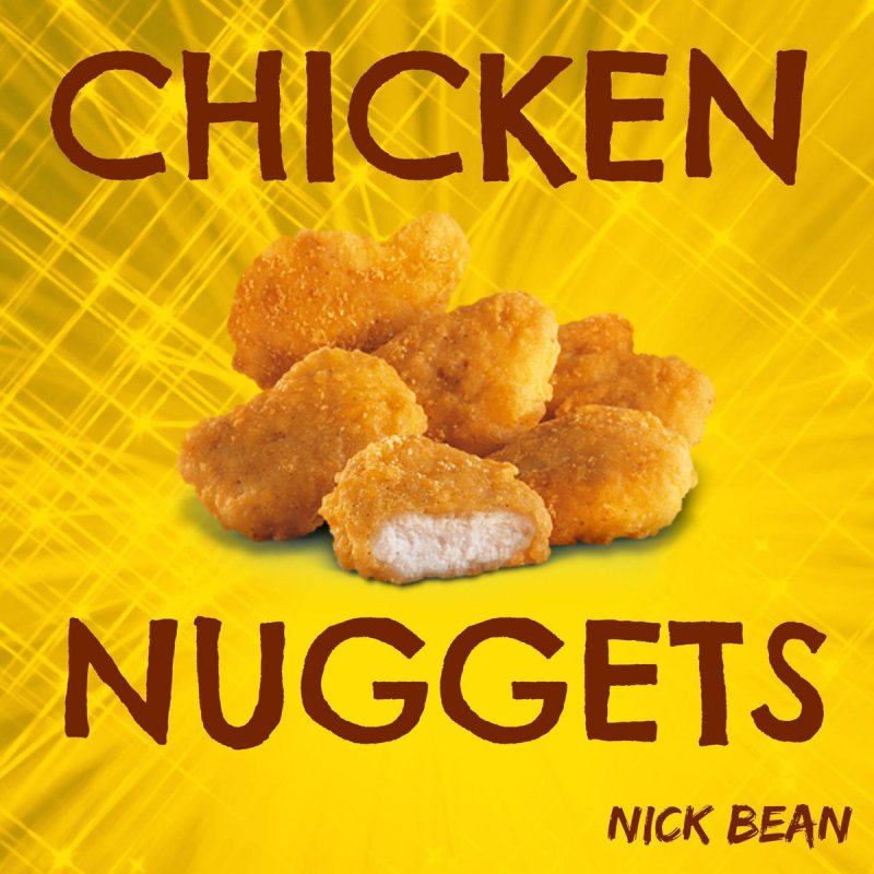 Nick Bean Chicken Nuggets Songtext Musixmatch - roblox chicken nugget song 10 hours