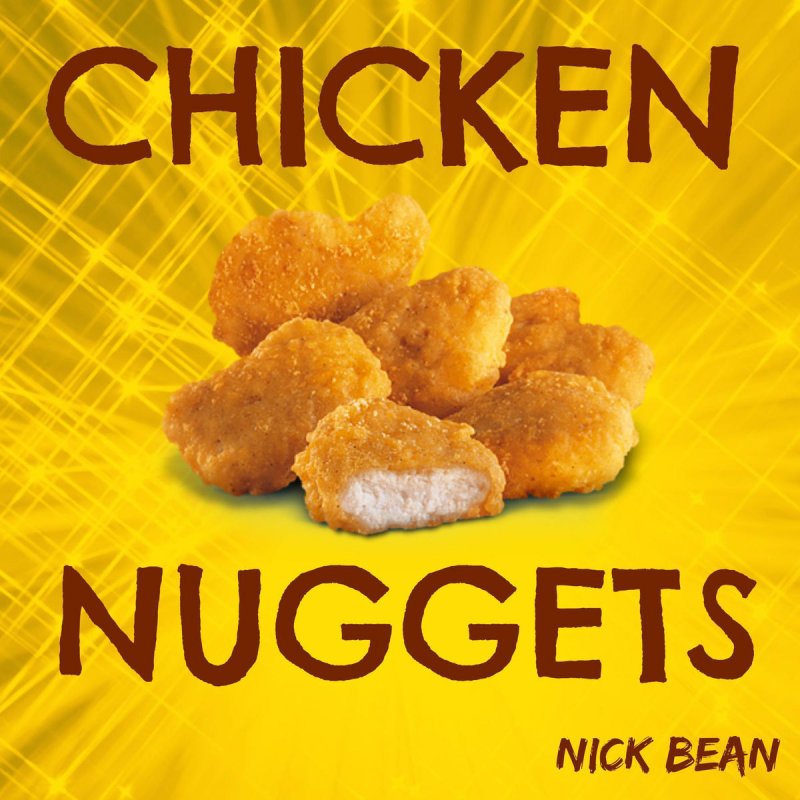 Nick Bean Chicken Nuggets Lyrics Musixmatch