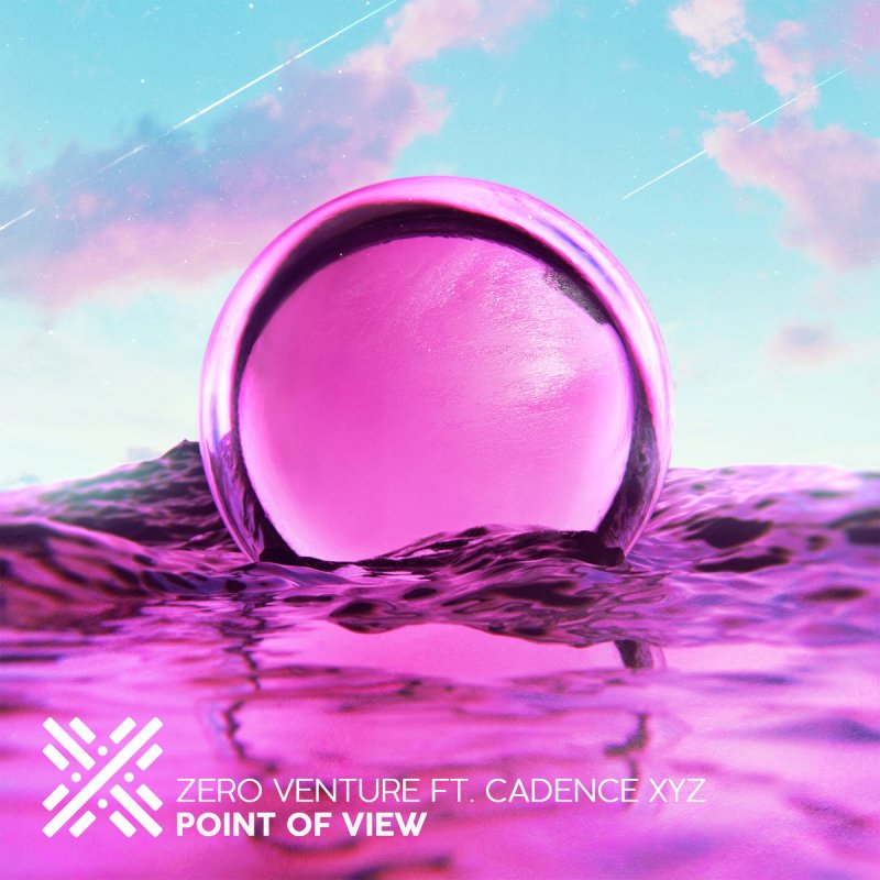 Zero Venture Feat Cadence Xyz Point Of View Lyrics Musixmatch