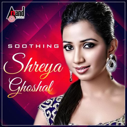 Shreya Ghoshal - Soothing - Kannada Hits 2016