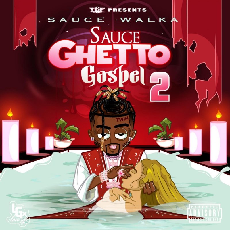 Sauce Walka Ghetto Gospel Ii Feat El Train Lyrics Musixmatch
