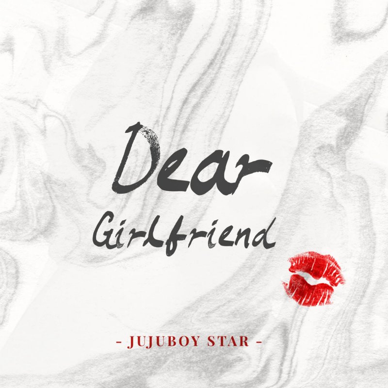 Jujuboy Star Dear Girlfriend Songtext Musixmatch 5 / 5 92 мнений. jujuboy star dear girlfriend songtext