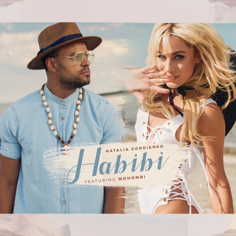 Natalia Gordienko Feat Mohombi Habibi Songtext Musixmatch
