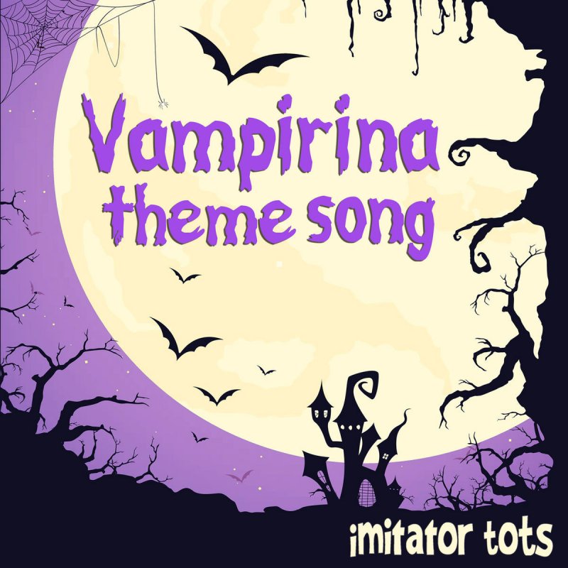 Letra De Vampirina Theme Song De Imitator Tots Musixmatch Cartoon video vampirina episode 1 online for free in hd. letra de vampirina theme song de