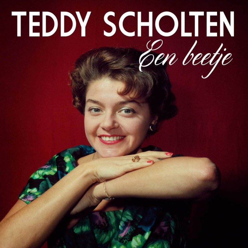 Letra de Een Beetje de Teddy Scholten Musixmatch