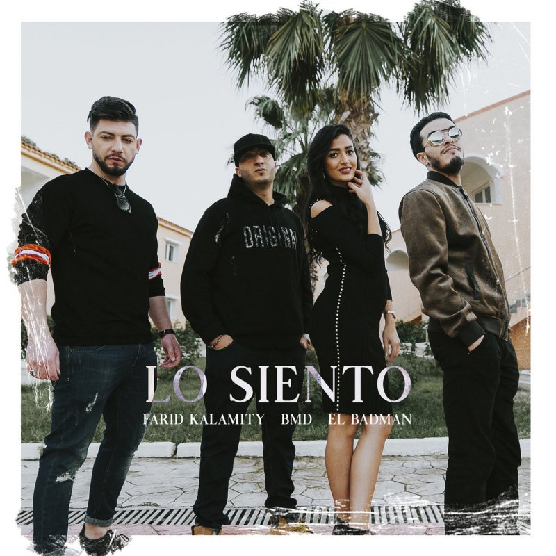 Adel Sweezy Feat Farid Kalamity Bmd Lo Siento Lyrics Musixmatch