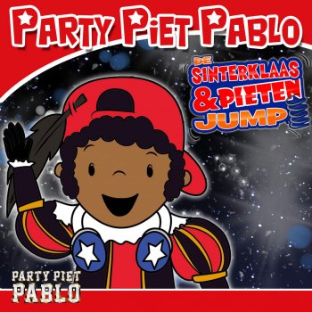 De Sinterklaas En Pieten Jump By Party Piet Pablo Album Lyrics Musixmatch Song Lyrics And Translations