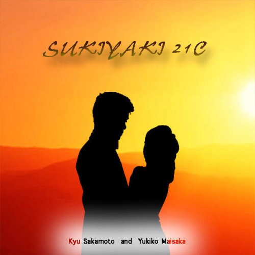 Kyu Sakamoto Yukiko Maisaka Sukiyaki 21c English Version Lyrics Musixmatch
